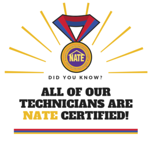 All of our technicians are Nate certified.